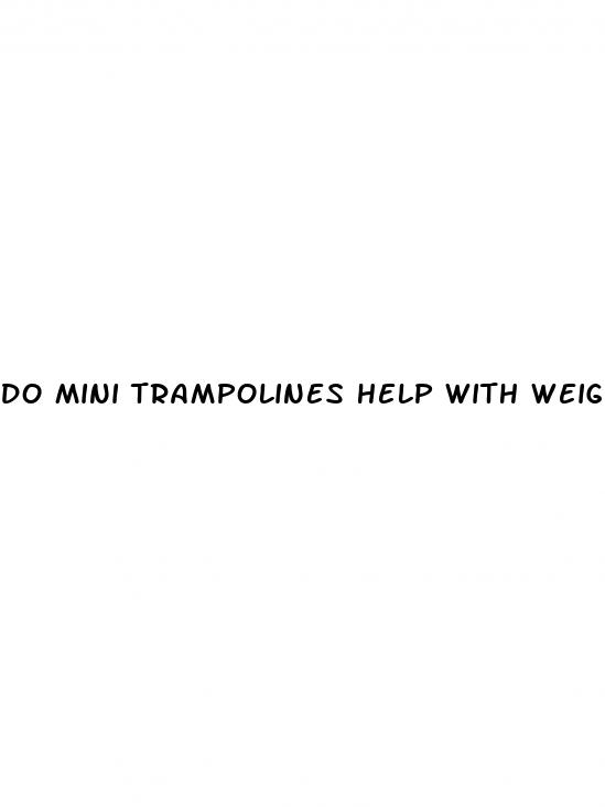 do mini trampolines help with weight loss