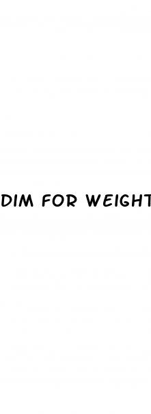 dim for weight loss reviews