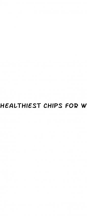 healthiest chips for weight loss