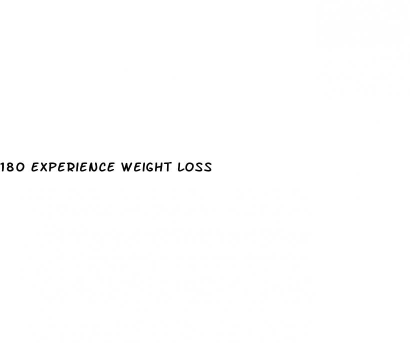 180 experience weight loss