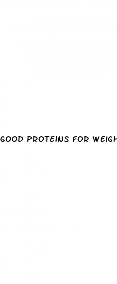 good proteins for weight loss