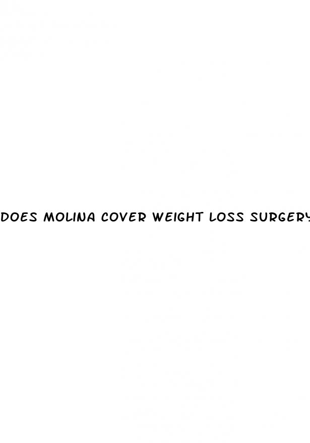 does molina cover weight loss surgery