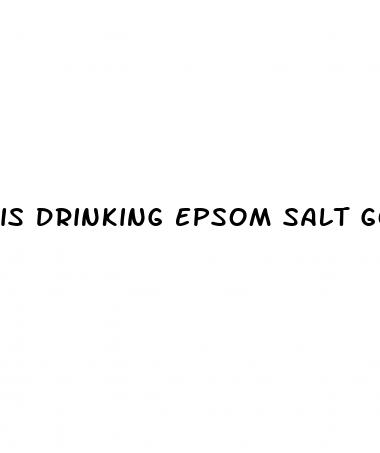 is drinking epsom salt good for weight loss