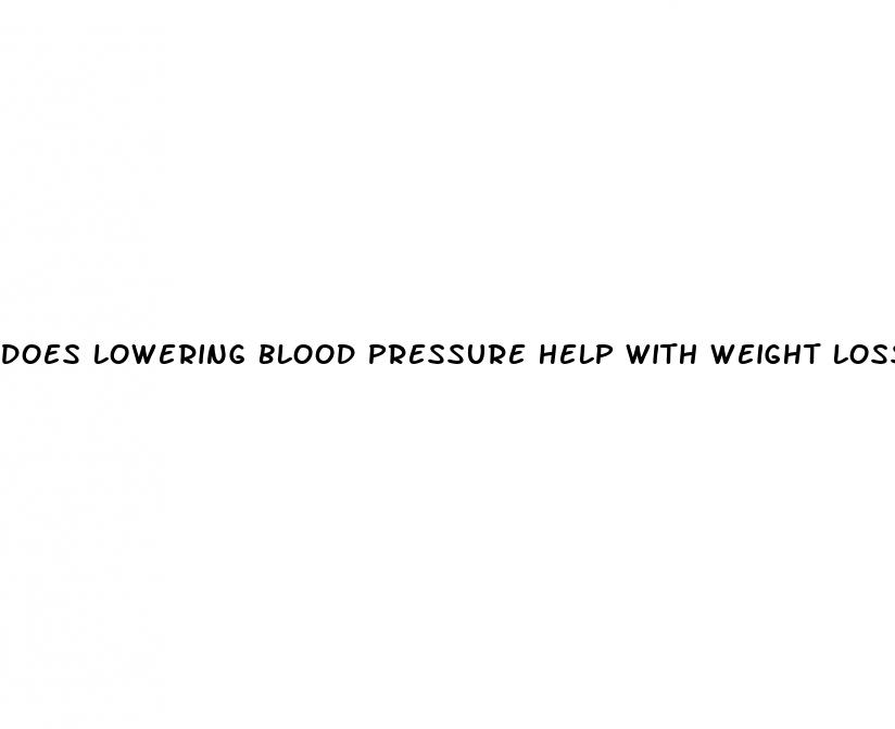 does lowering blood pressure help with weight loss