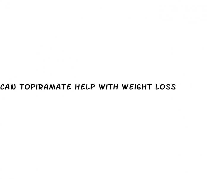 can topiramate help with weight loss