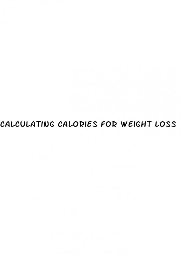 calculating calories for weight loss