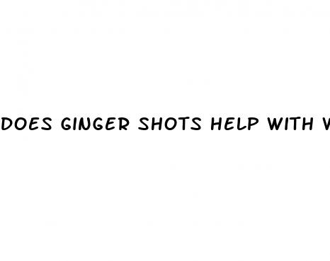 does ginger shots help with weight loss