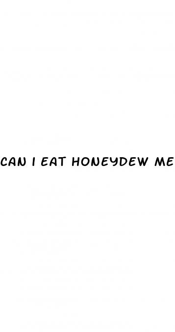 can i eat honeydew melon on keto diet