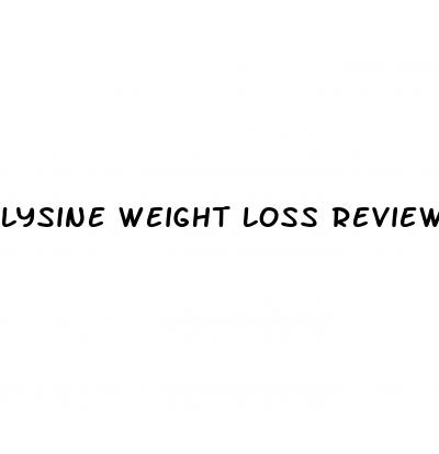 lysine weight loss reviews