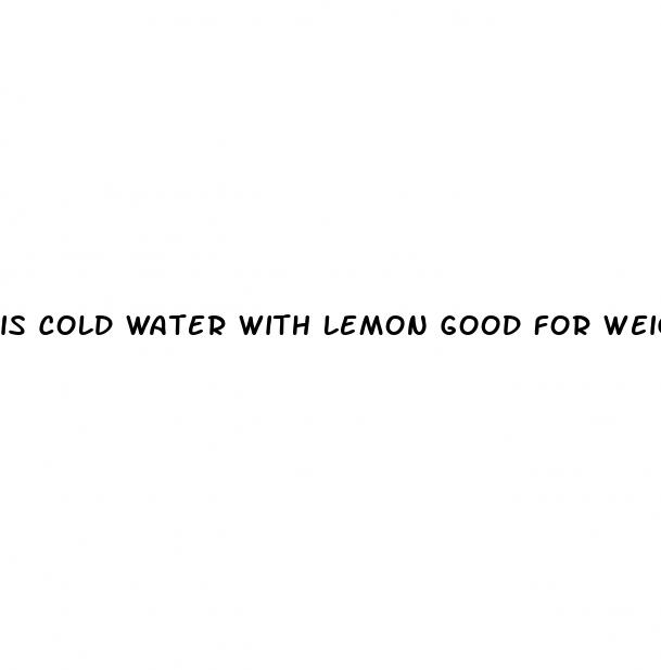 is cold water with lemon good for weight loss