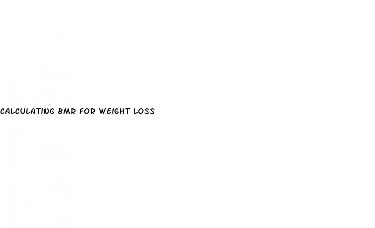 calculating bmr for weight loss