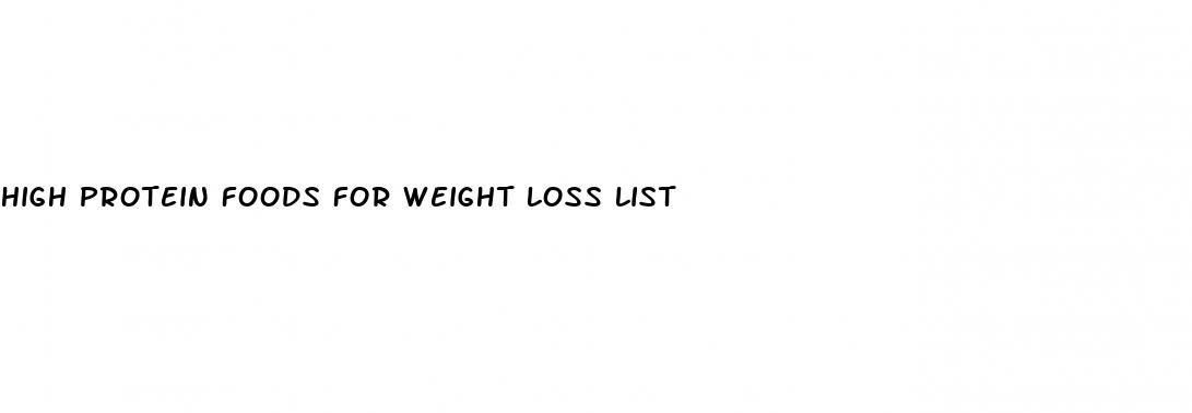 high protein foods for weight loss list