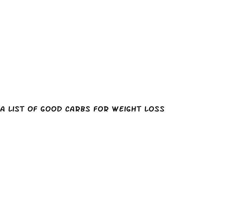 a list of good carbs for weight loss