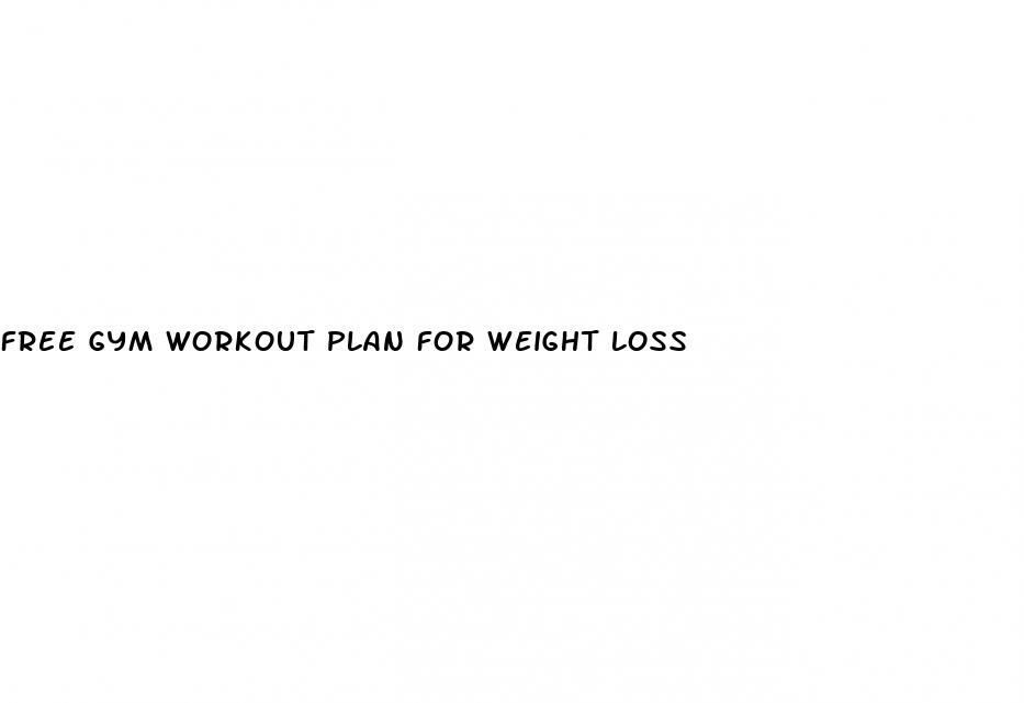 free gym workout plan for weight loss