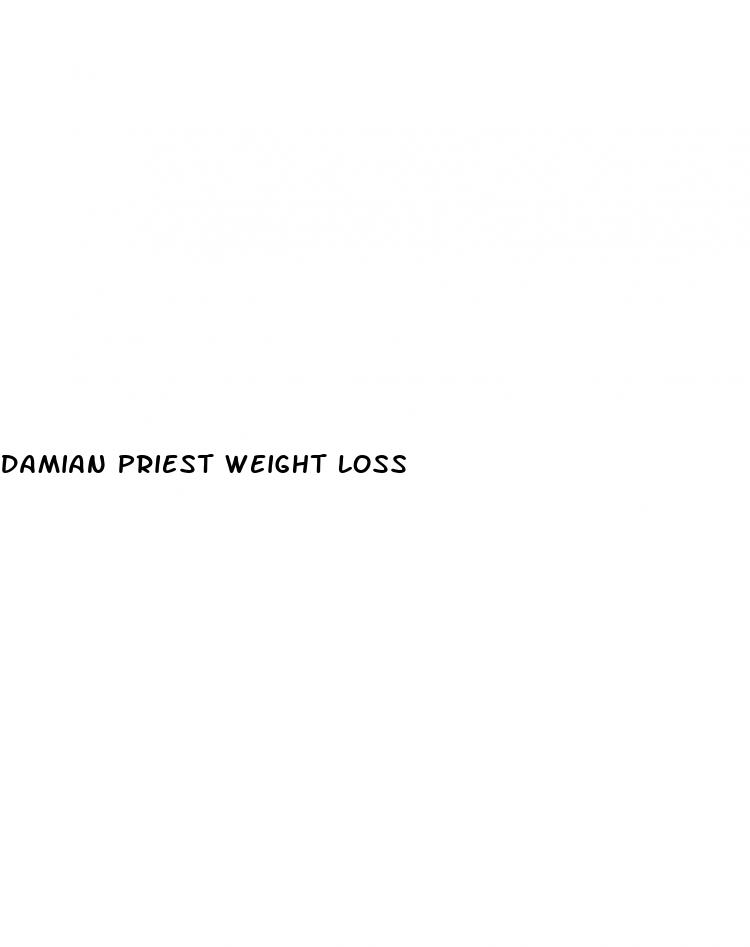 damian priest weight loss