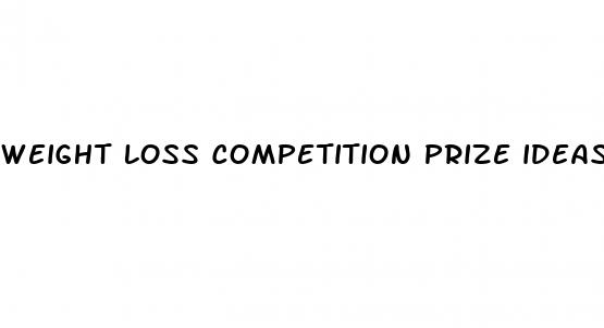 weight loss competition prize ideas