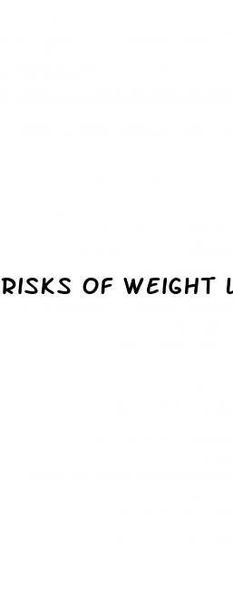 risks of weight loss pills