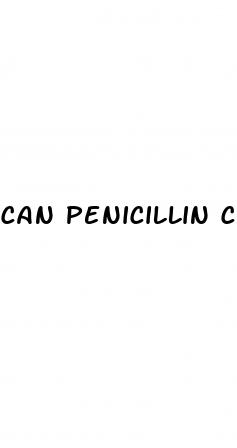 can penicillin cause weight loss