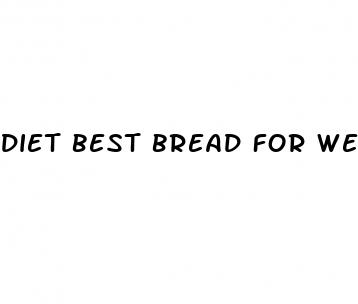 diet best bread for weight loss