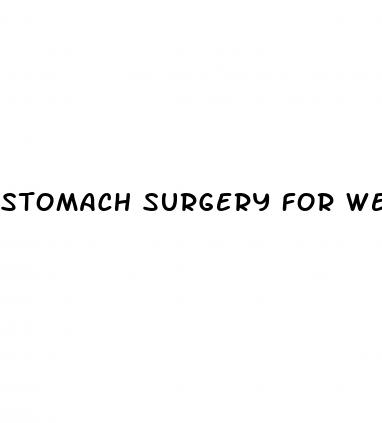 stomach surgery for weight loss