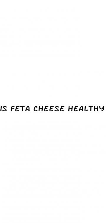 is feta cheese healthy for weight loss