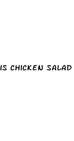 is chicken salad healthy for weight loss