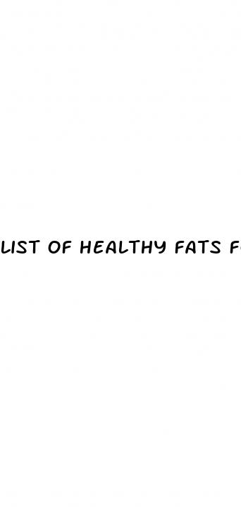 list of healthy fats for weight loss