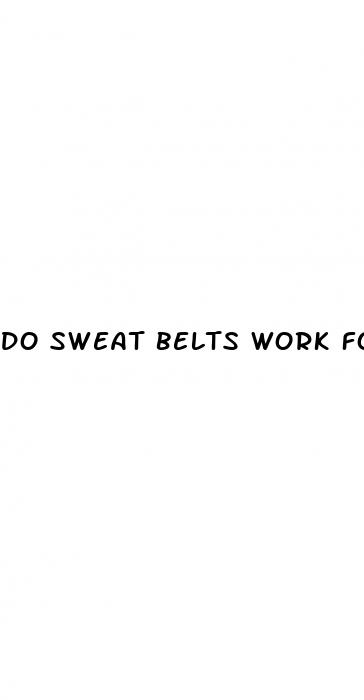 do sweat belts work for weight loss