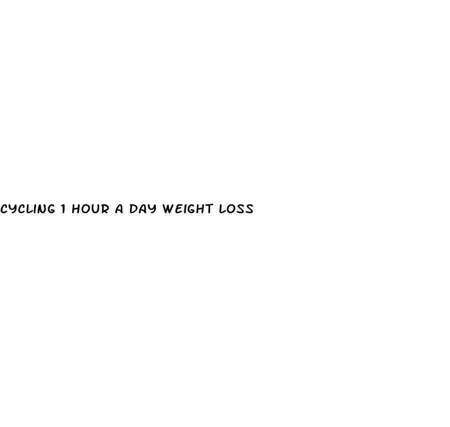 cycling 1 hour a day weight loss