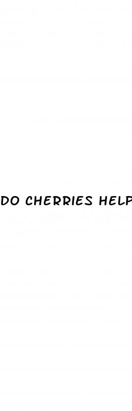 do cherries help with weight loss