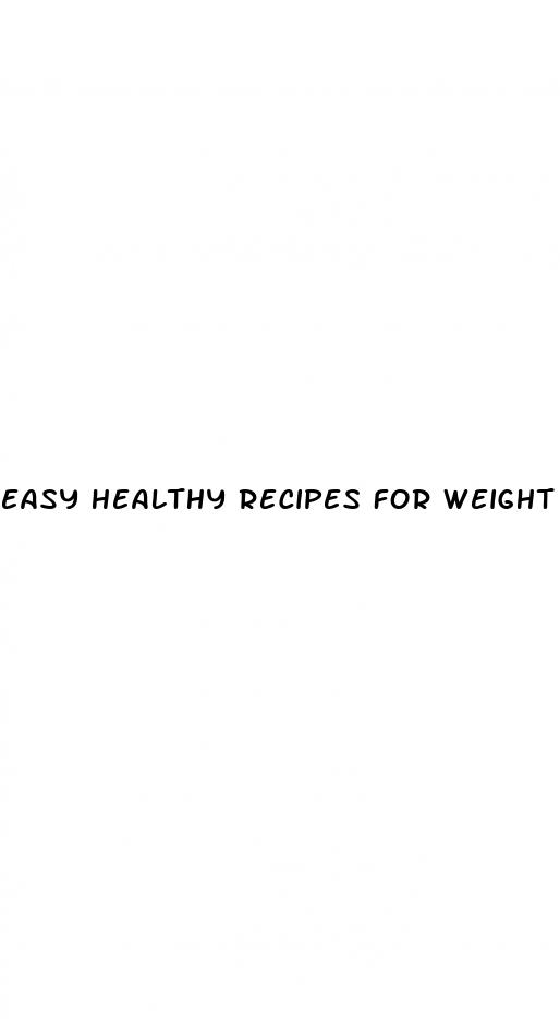 easy healthy recipes for weight loss