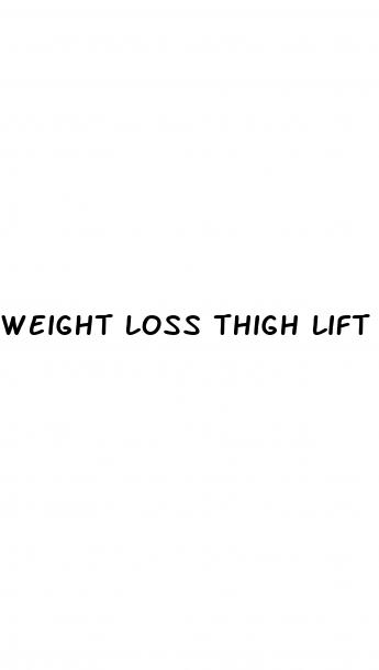 weight loss thigh lift before and after