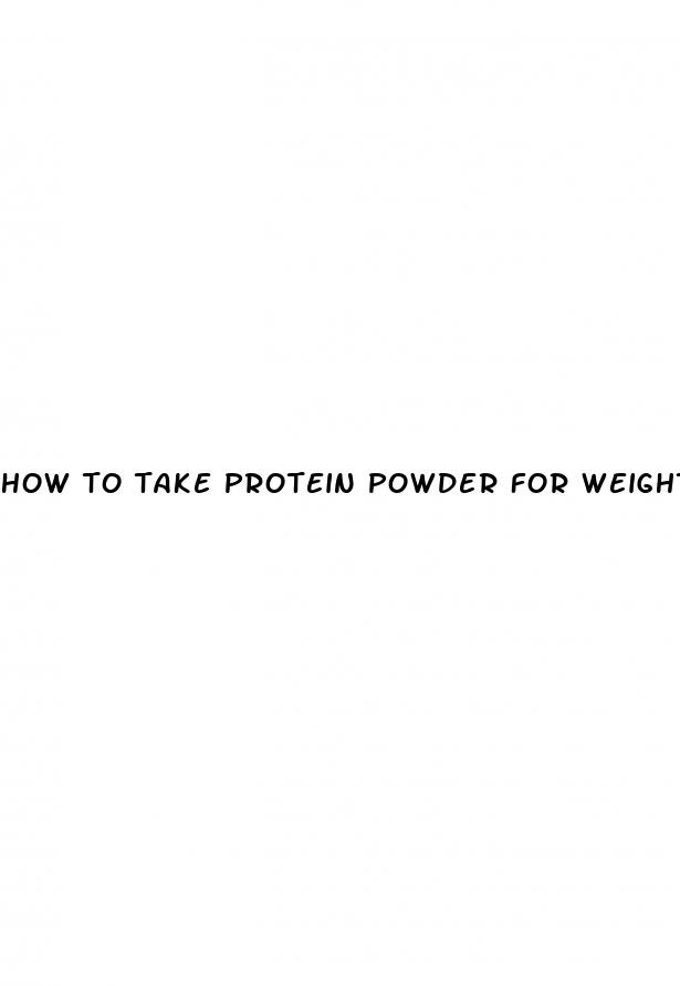 how to take protein powder for weight loss