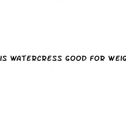 is watercress good for weight loss