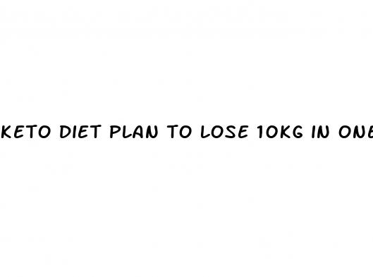 keto diet plan to lose 10kg in one month