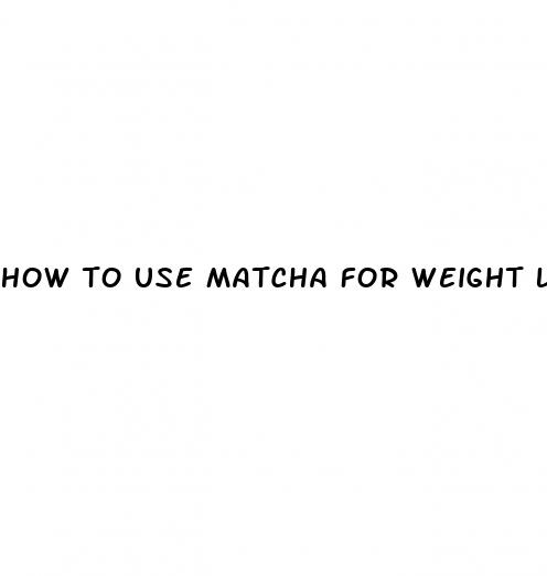 how to use matcha for weight loss