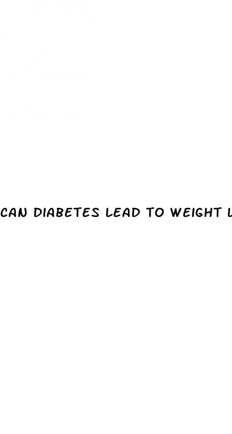 can diabetes lead to weight loss