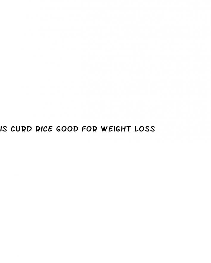 is curd rice good for weight loss