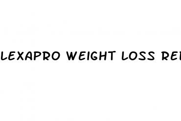 lexapro weight loss reddit