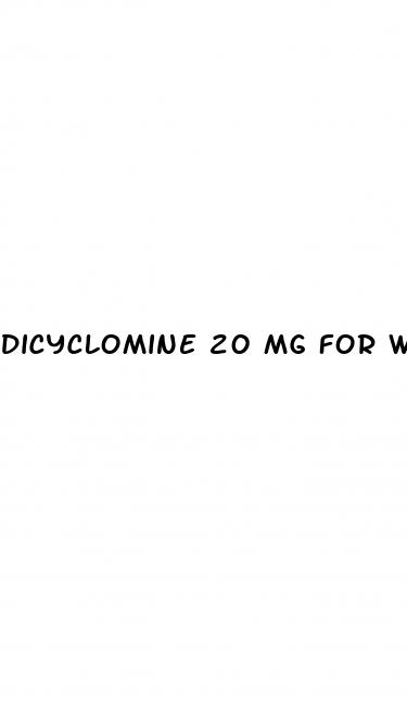 dicyclomine 20 mg for weight loss