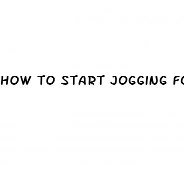 how to start jogging for weight loss