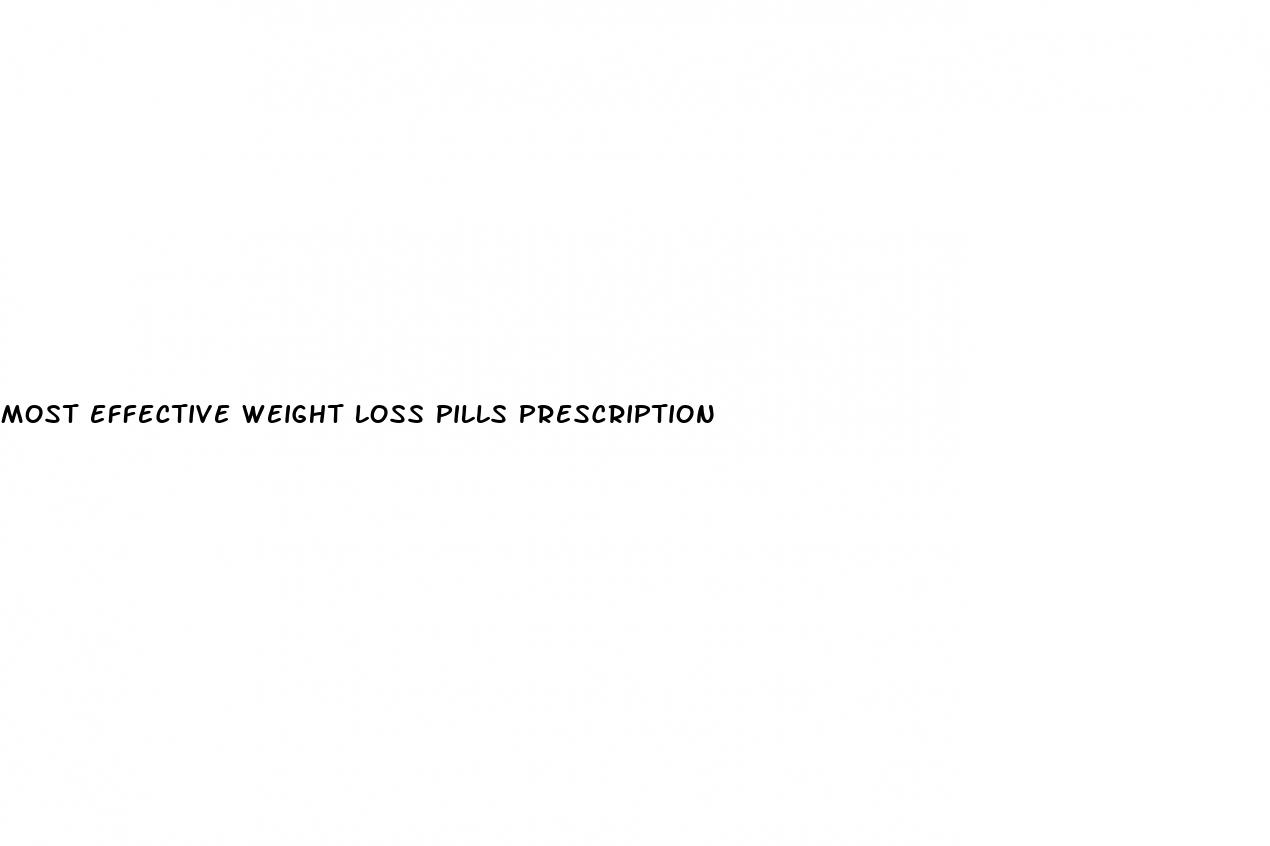 most effective weight loss pills prescription