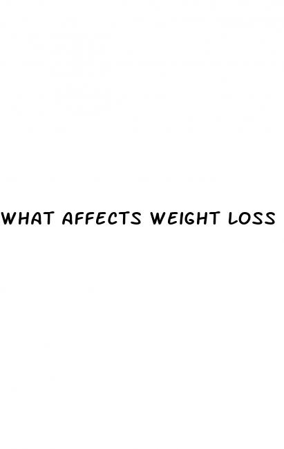 what affects weight loss
