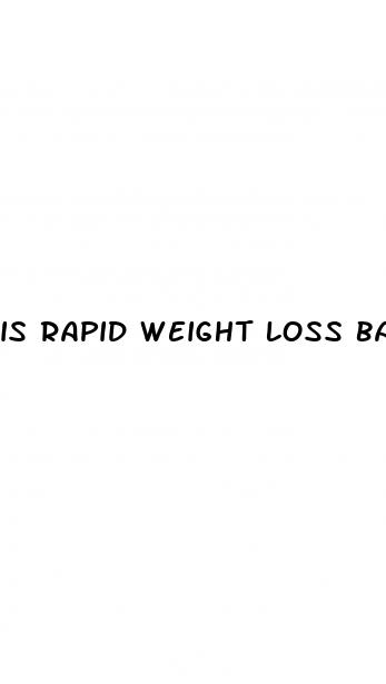 is rapid weight loss bad