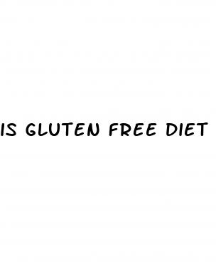 is gluten free diet good for weight loss