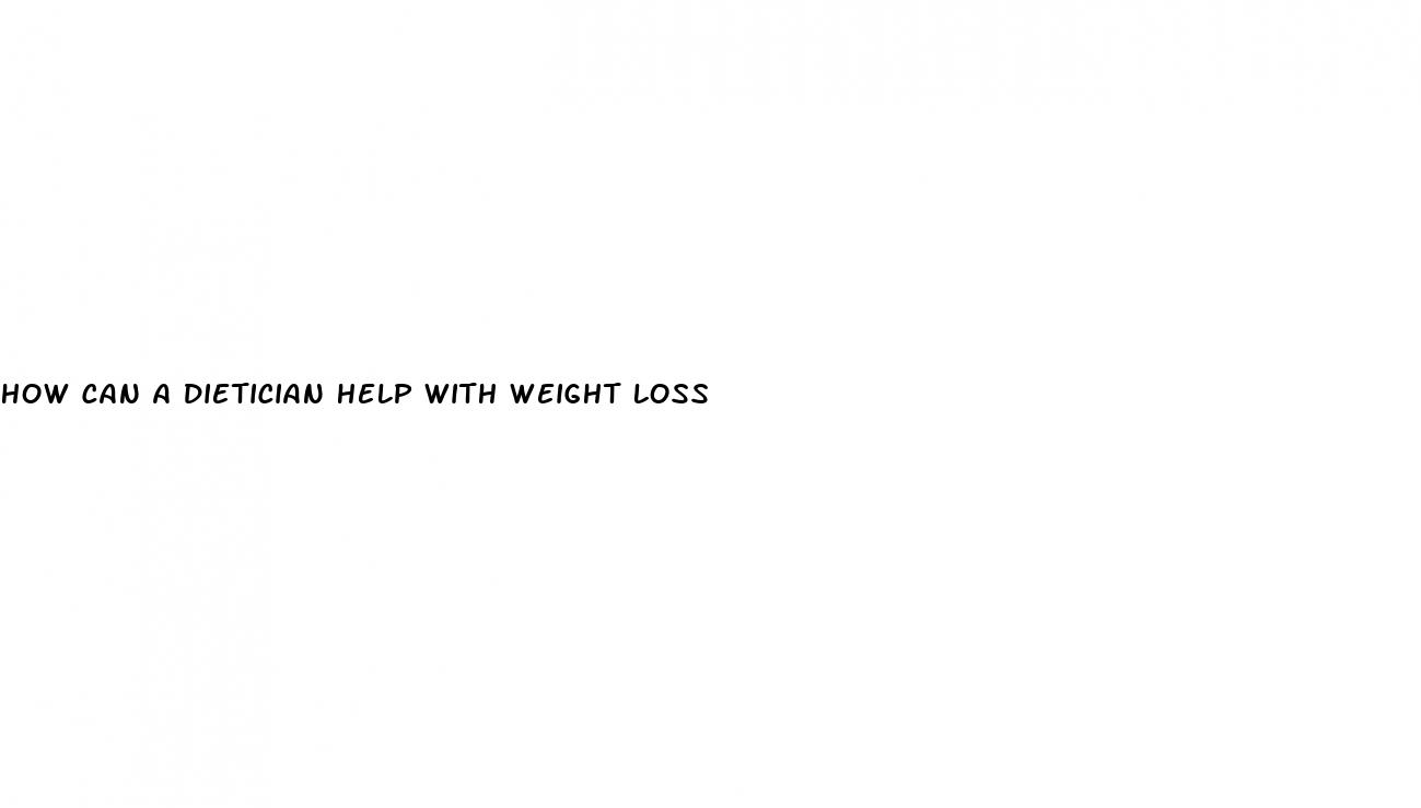 how can a dietician help with weight loss
