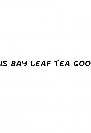 is bay leaf tea good for weight loss