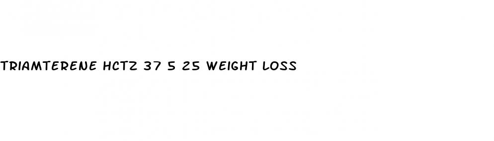 triamterene hctz 37 5 25 weight loss