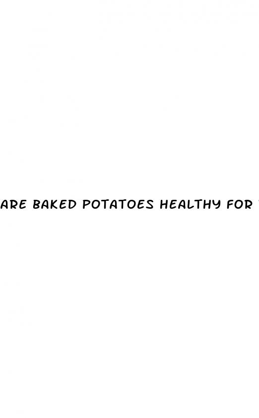 are baked potatoes healthy for weight loss