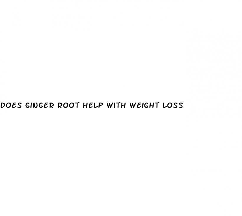 does ginger root help with weight loss